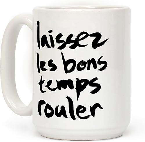 LookHUMAN Laissez Les Bons Temps Rouler - Taza de café (cerámica, 15 oz)