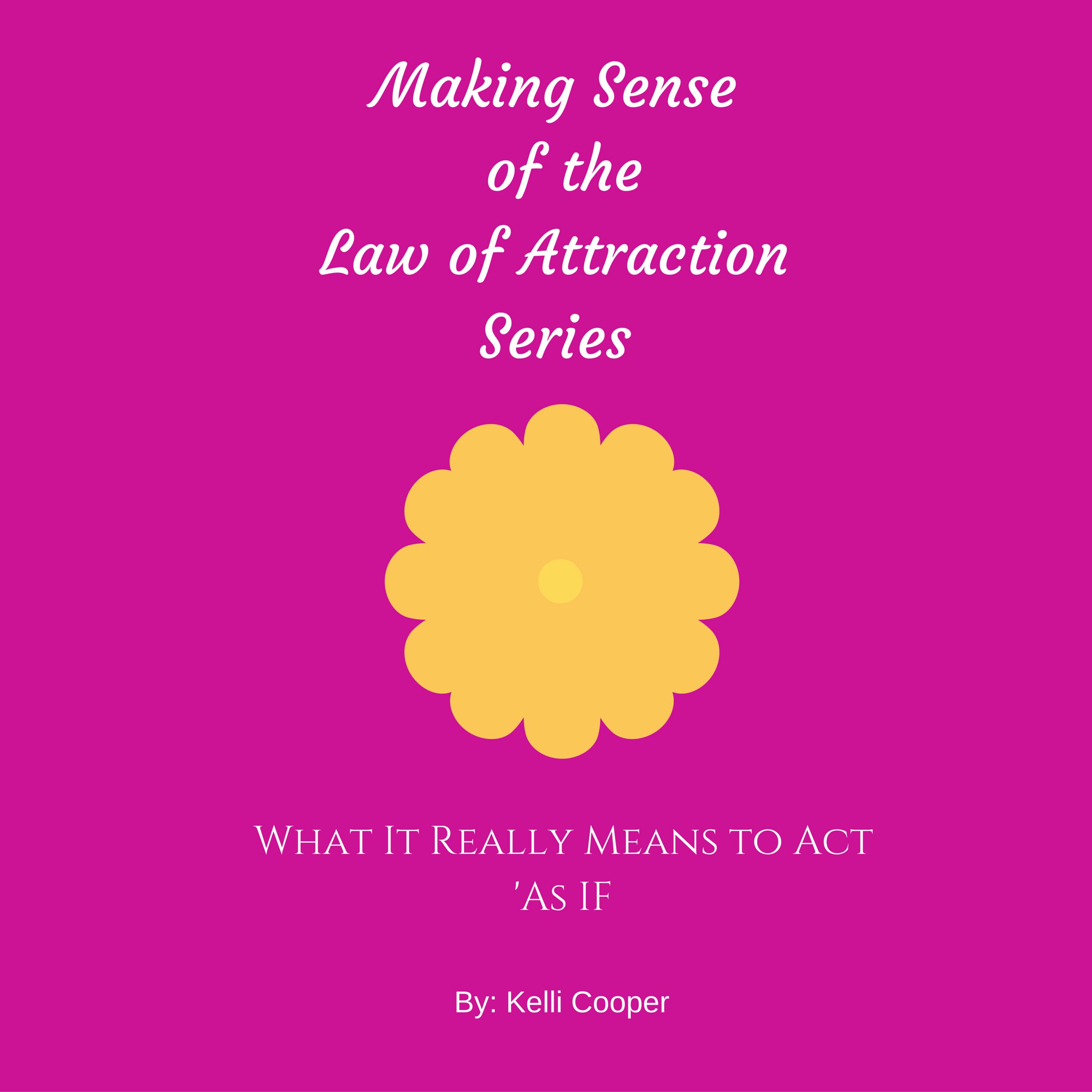 What It Really Means to Act "As If"