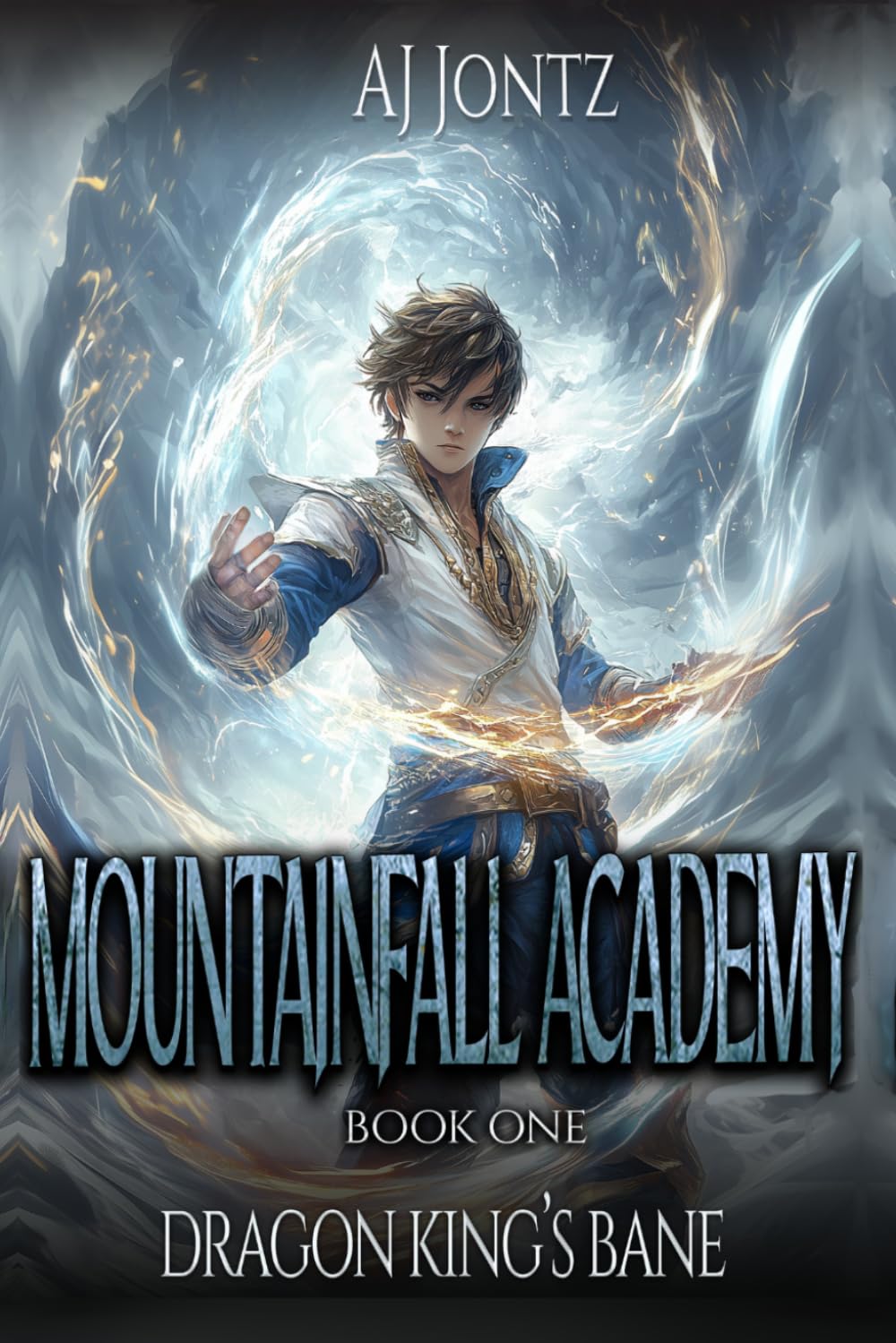 Dragon King's Bane: An Epic Fantasy Adventure (Mountainfall Academy Book 1)