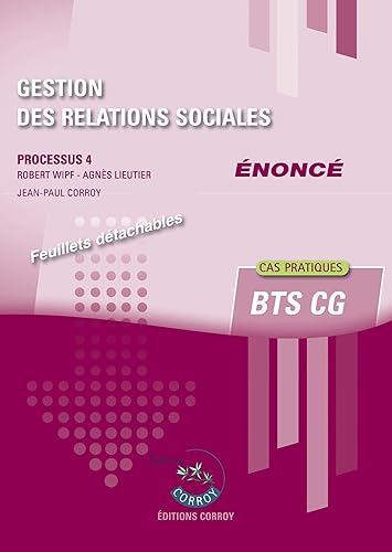 Gestion des relations sociales Processus 4 du BTS CG: Enoncé
