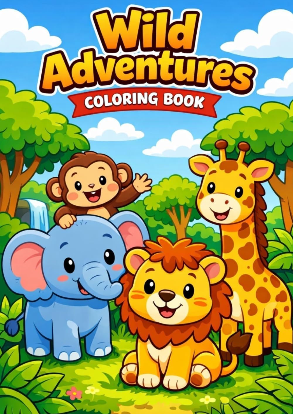 Wild Adventures: My First Animal Coloring Book: 20 Simple & Fun Animal Illustrations for Toddlers and Kids Ages 2-8