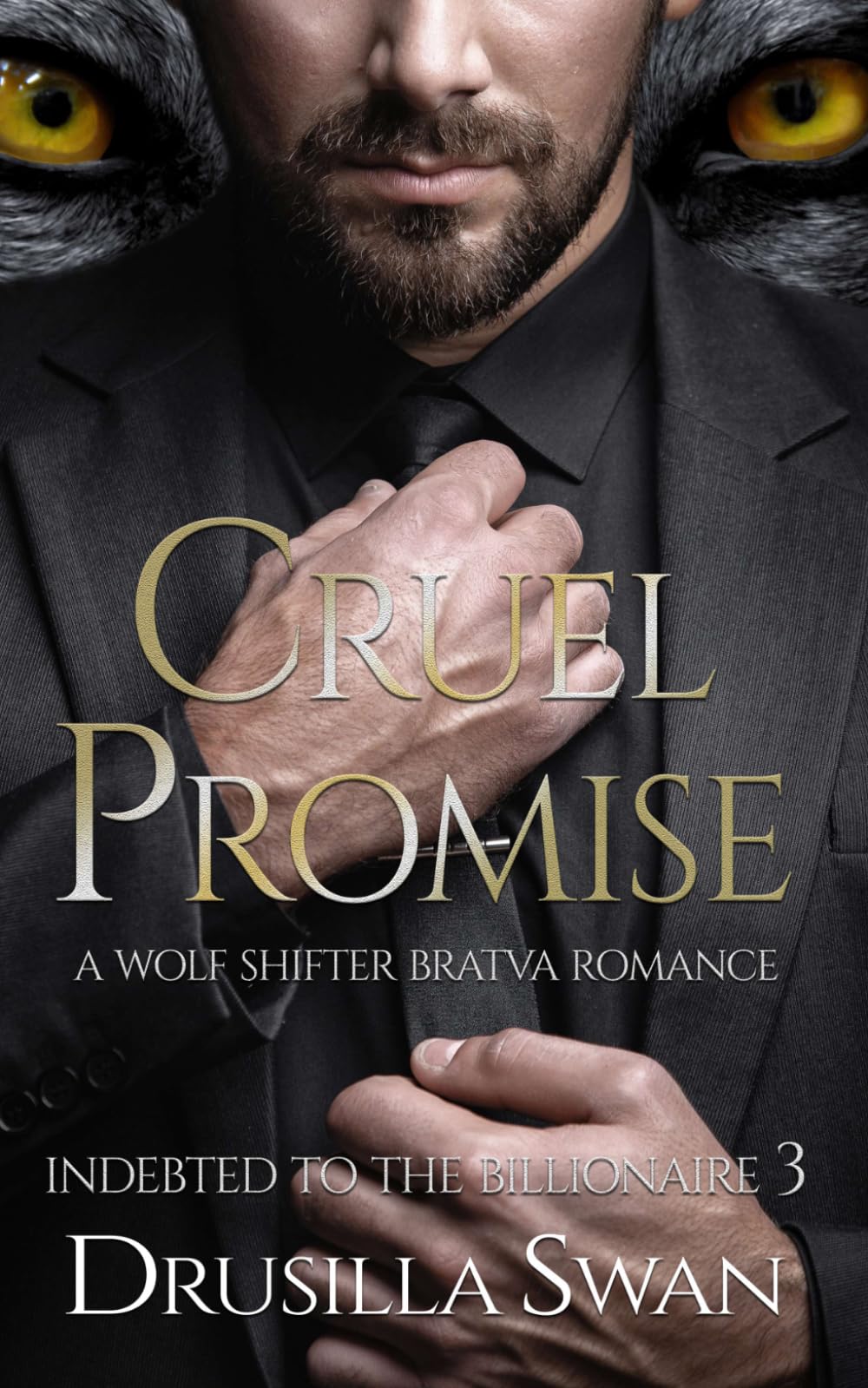 Cruel Promise: A Wolf Shifter Bratva Romance (Indebted to the Billionaire)