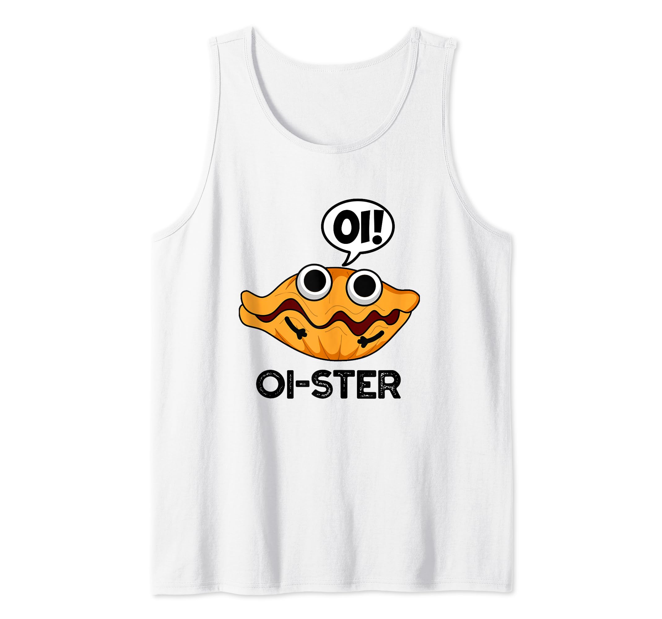 Oi-ster Funny Oyster Pun Tank Top