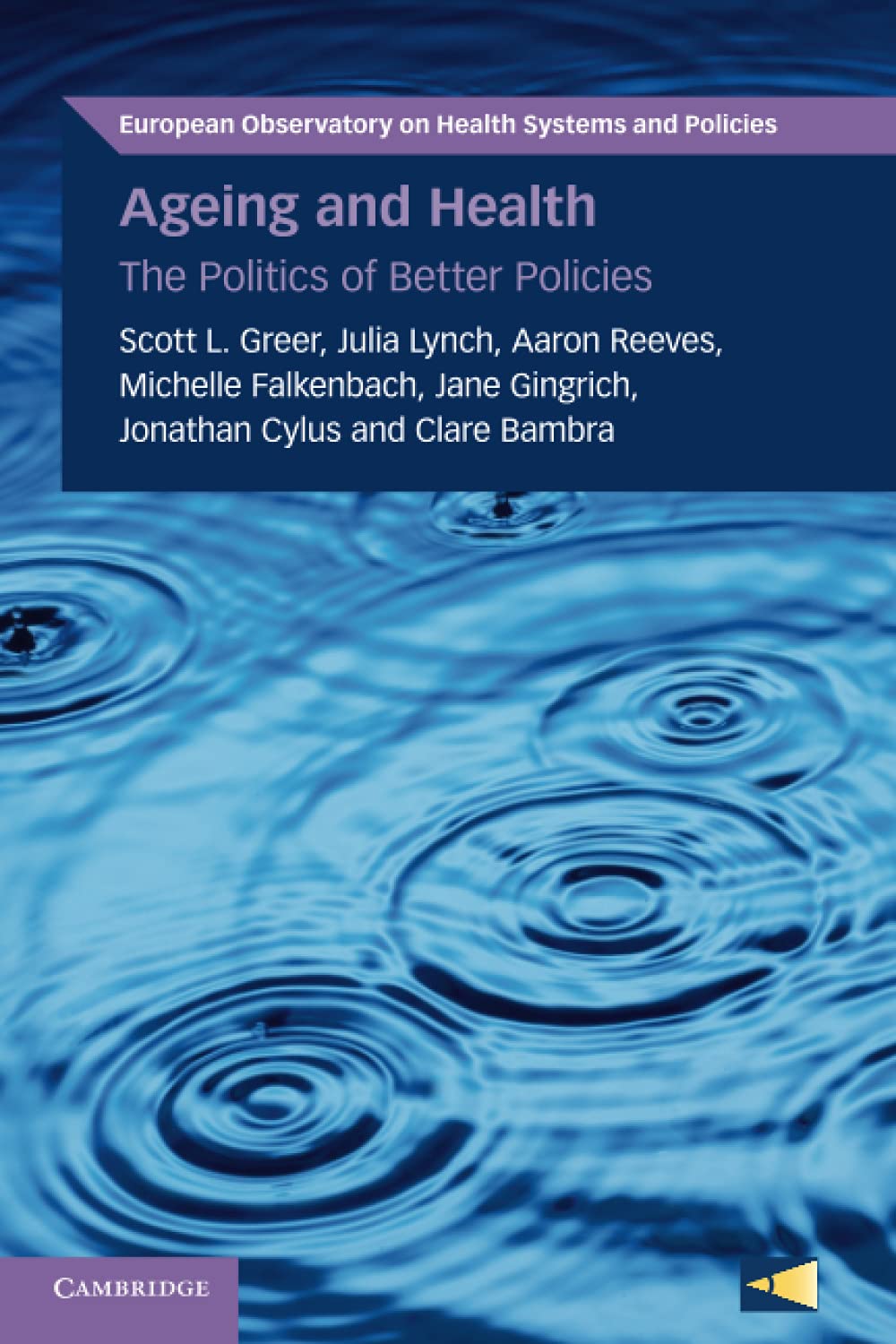 Ageing and Health: The Politics of Better Policies (European Observatory on Health Systems and Policies)
