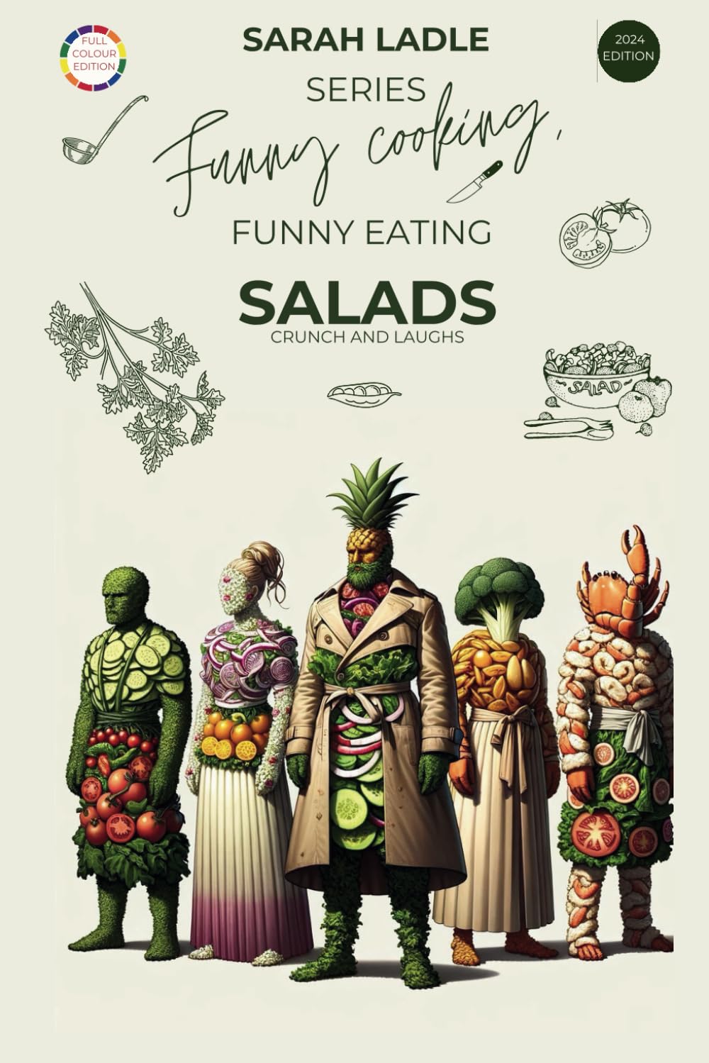 Funny Cooking, Funny Eating: SALADS Crunch and Laughs