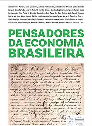 Pensadores da Economia Brasileira