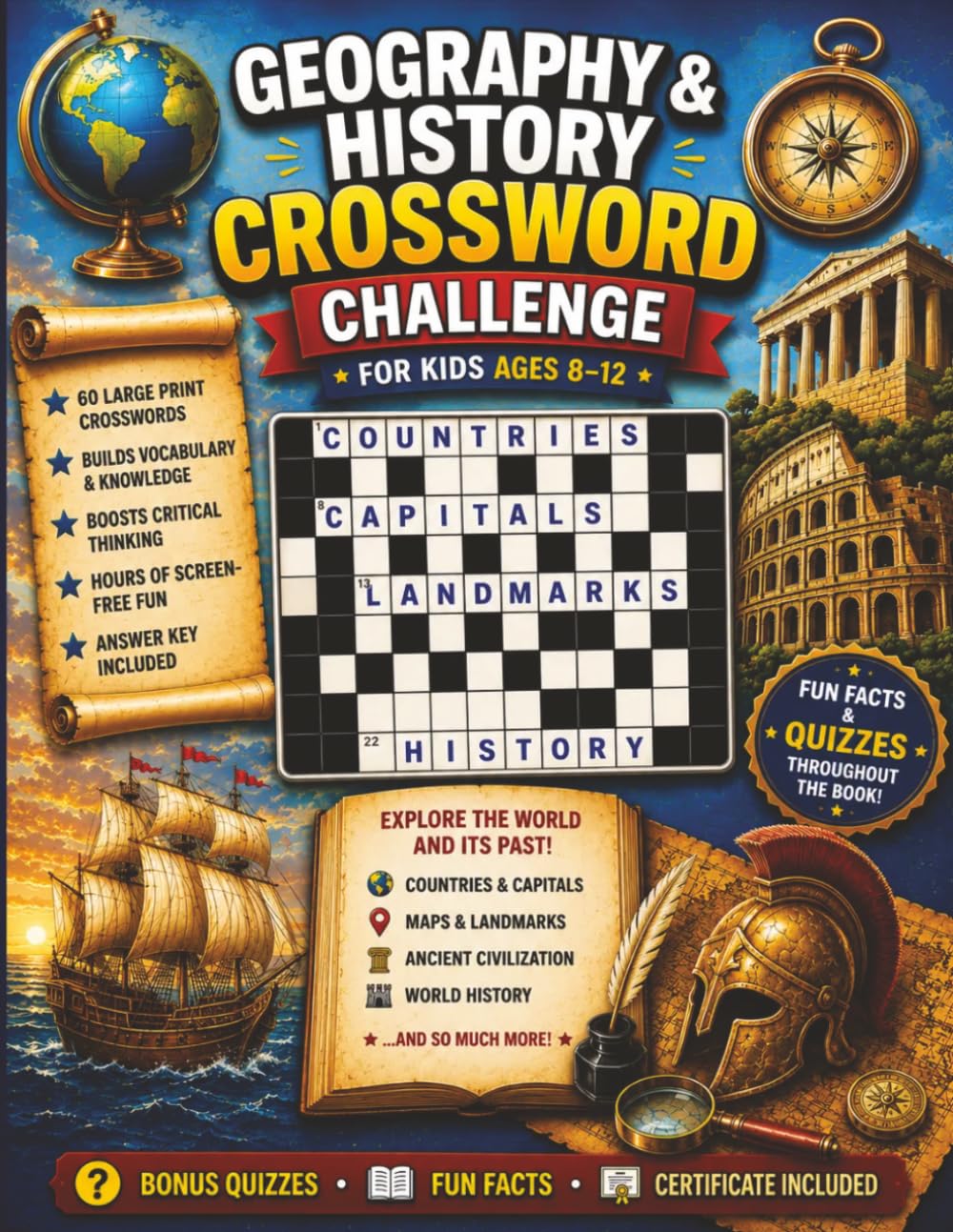 Geography & History Crossword Challenge for Kids Ages 8–12: Fun Crosswords About Countries, Capitals, Maps, Landmarks, Ancient Civilizations and World History