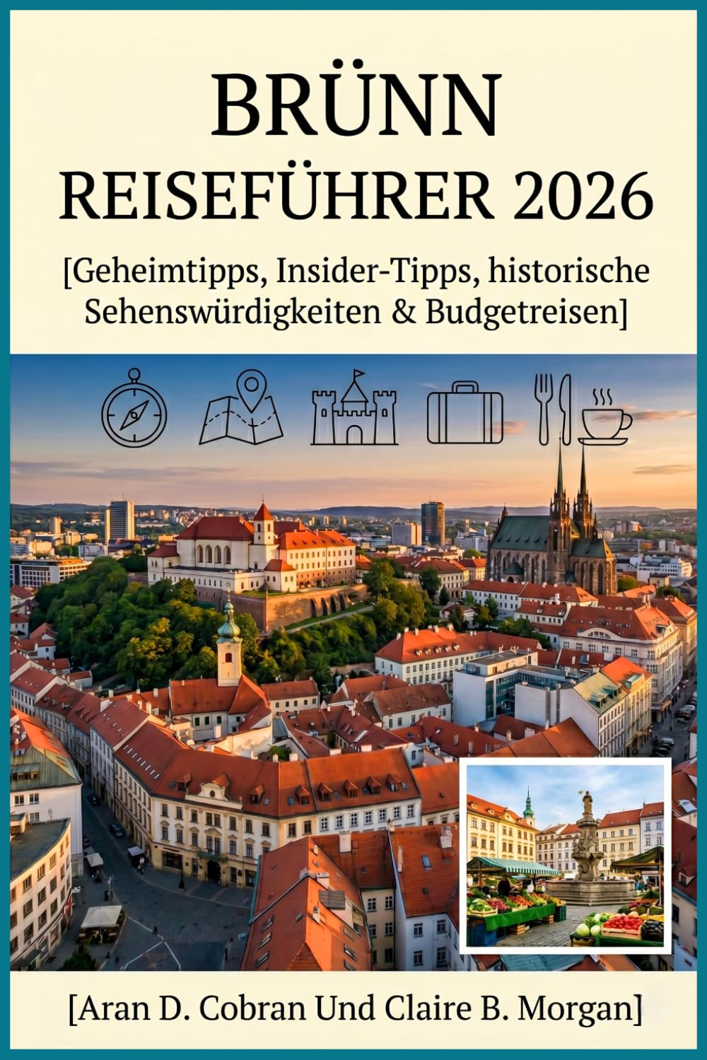 Brünn Reiseführer 2026: Geheimtipps, Insider-Tipps, historische Sehenswürdigkeiten & Budgetreisen
