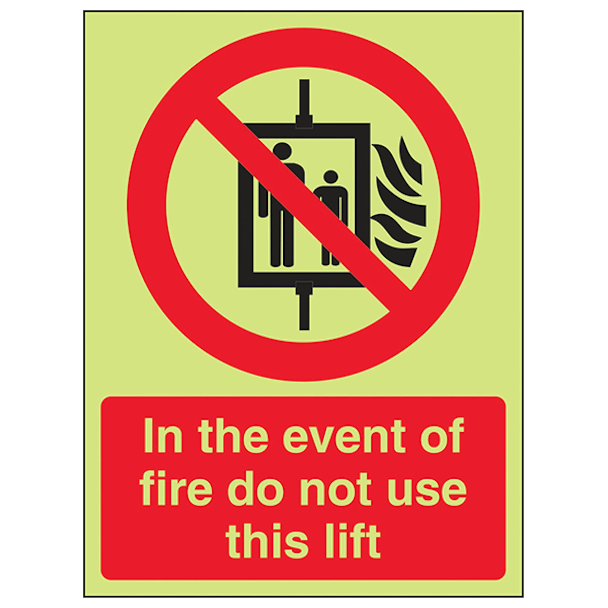 V Safety GITD In The Event Of Fire Do Not Use This Lift - Portrait 150 x 200 mm - Glow In The Dark Self Adhesive Vinyl Safety Sign