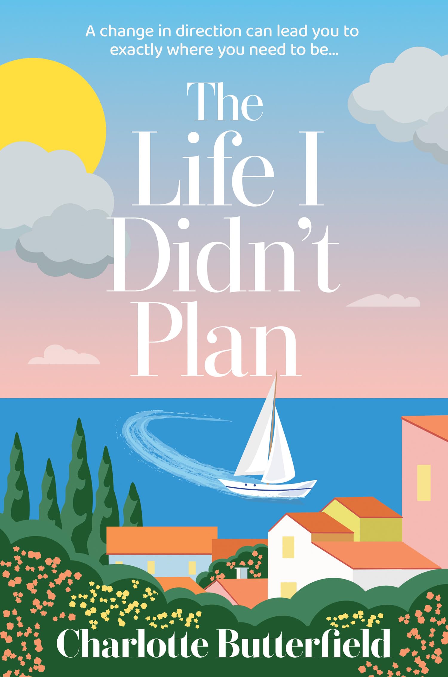The Life I Didn’t Plan