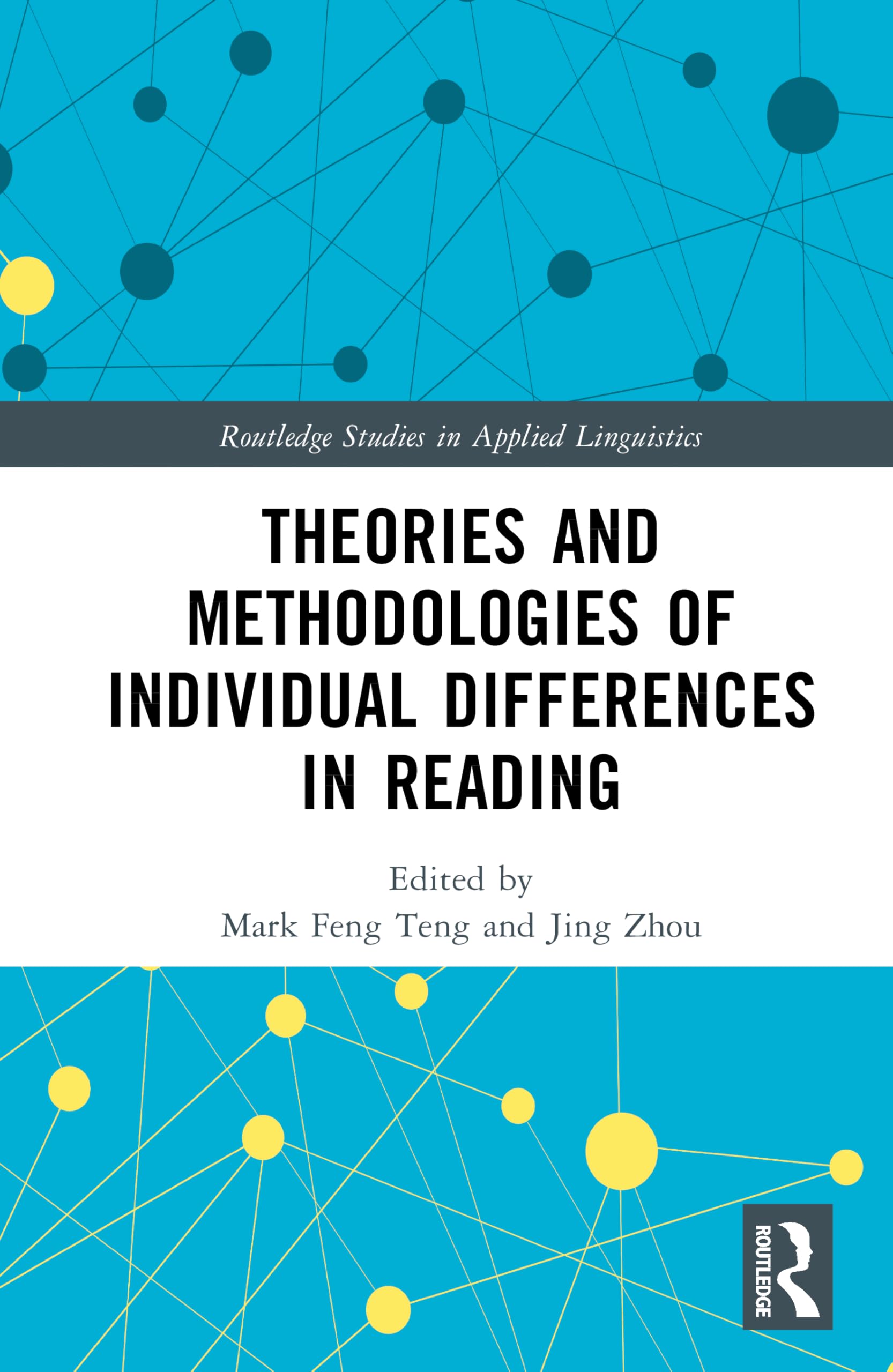 Theories and Methodologies of Individual Differences in Reading (Routledge Studies in Applied Linguistics)