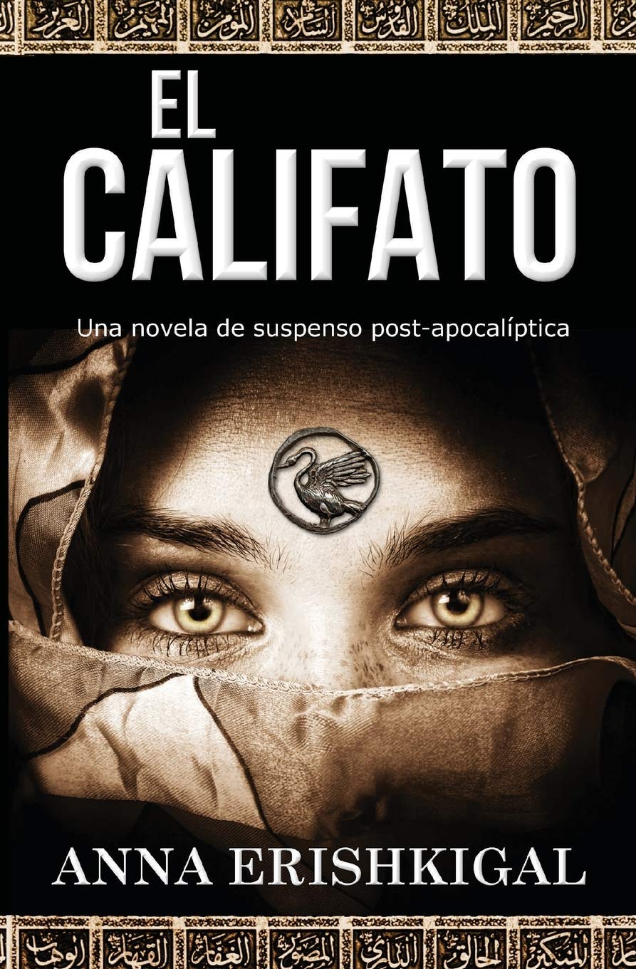 El Califato: Una novela de suspenso post-apocalíptica: (Edición en español) (Spanish Edition)