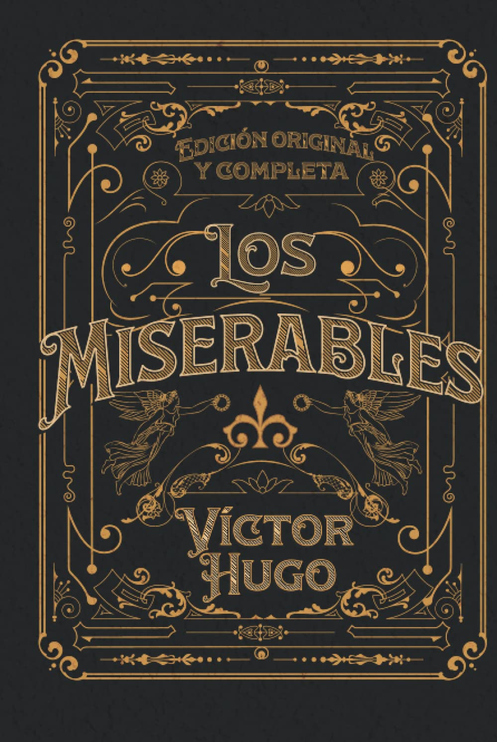 Los Miserables Edición original y completa: Edición de colección