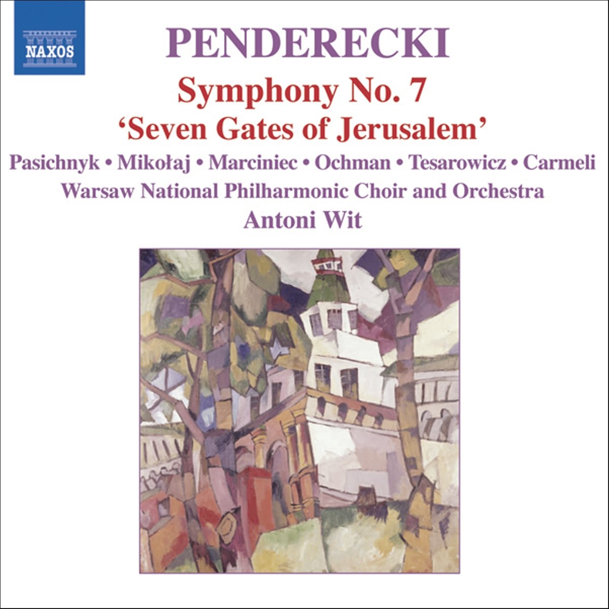 PENDERECKI: Seven Gates of Jerusalem, 'Symphony No. 7'