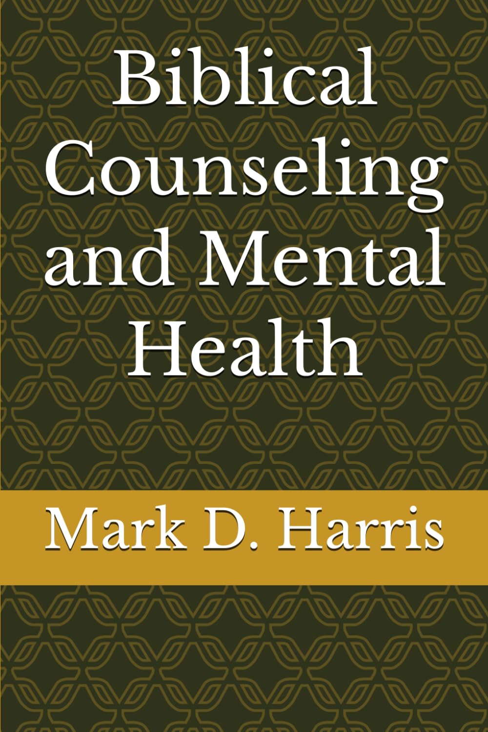 Biblical Counseling and Mental Health