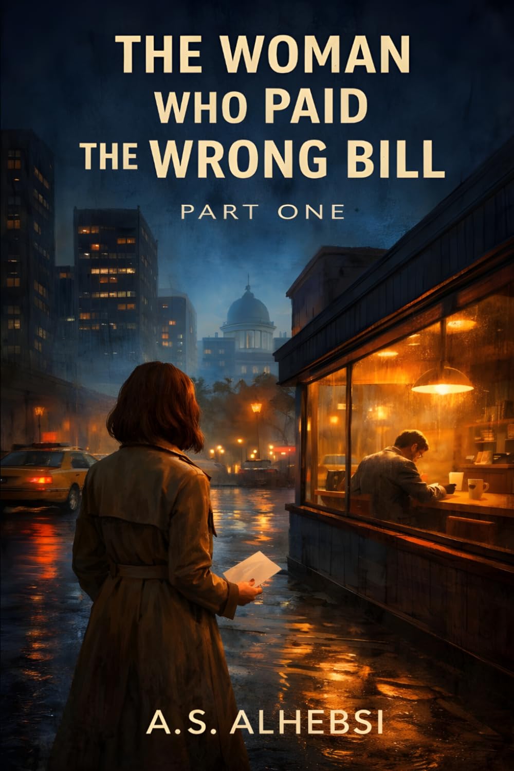 THE WOMAN WHO PAID THE WRONG BILL (Part1): A NOVEL OF SECRETS, RECORDS AND BURIED TRUTH (The Blind Detective: A Wesigo Carter Mystery)