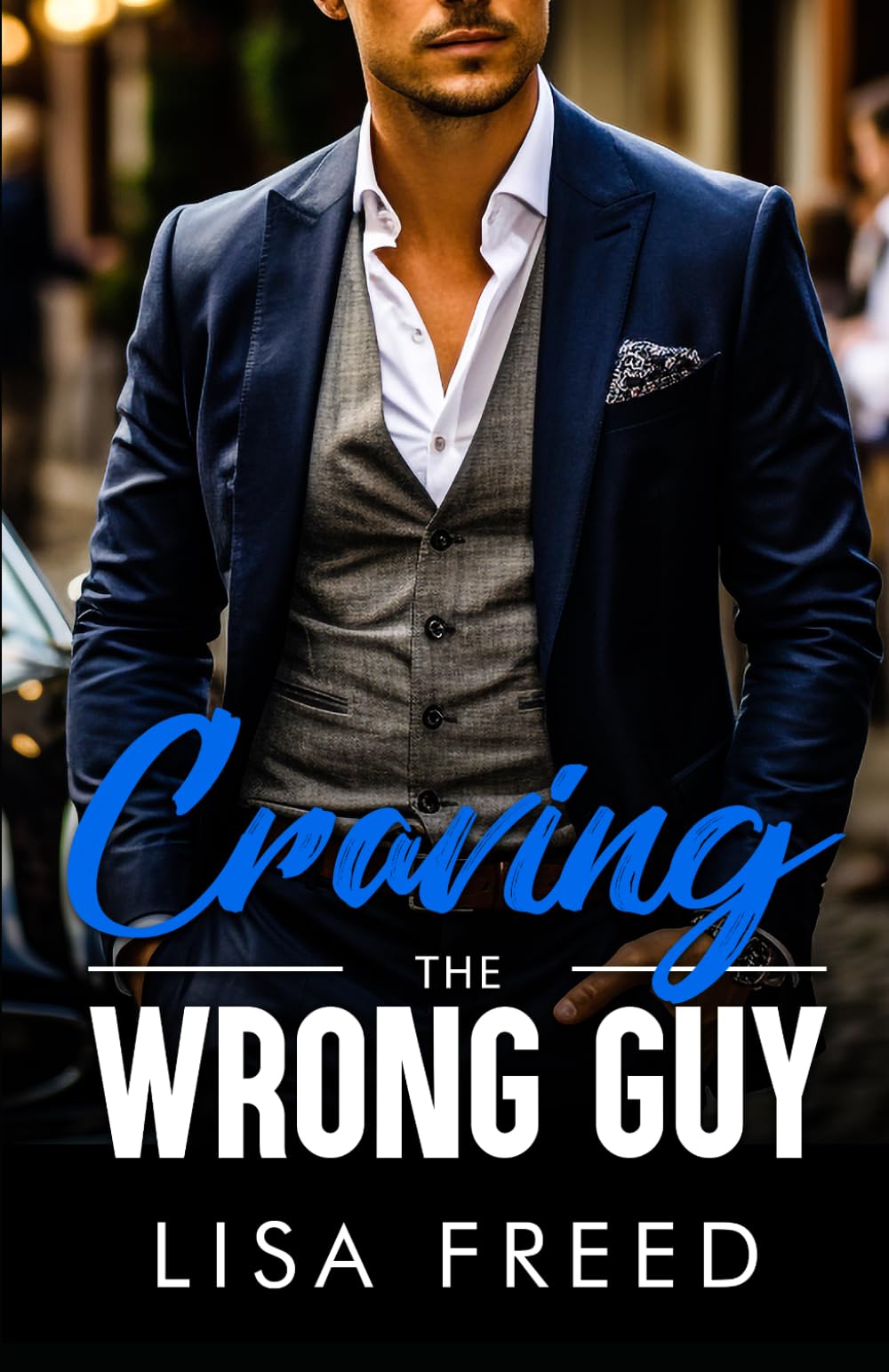 Craving the Wrong Guy: Age Gap, Grumpy/Sunshine, Opposites Attract, Steamy Romance (Wrong Guy (Love Unintended))