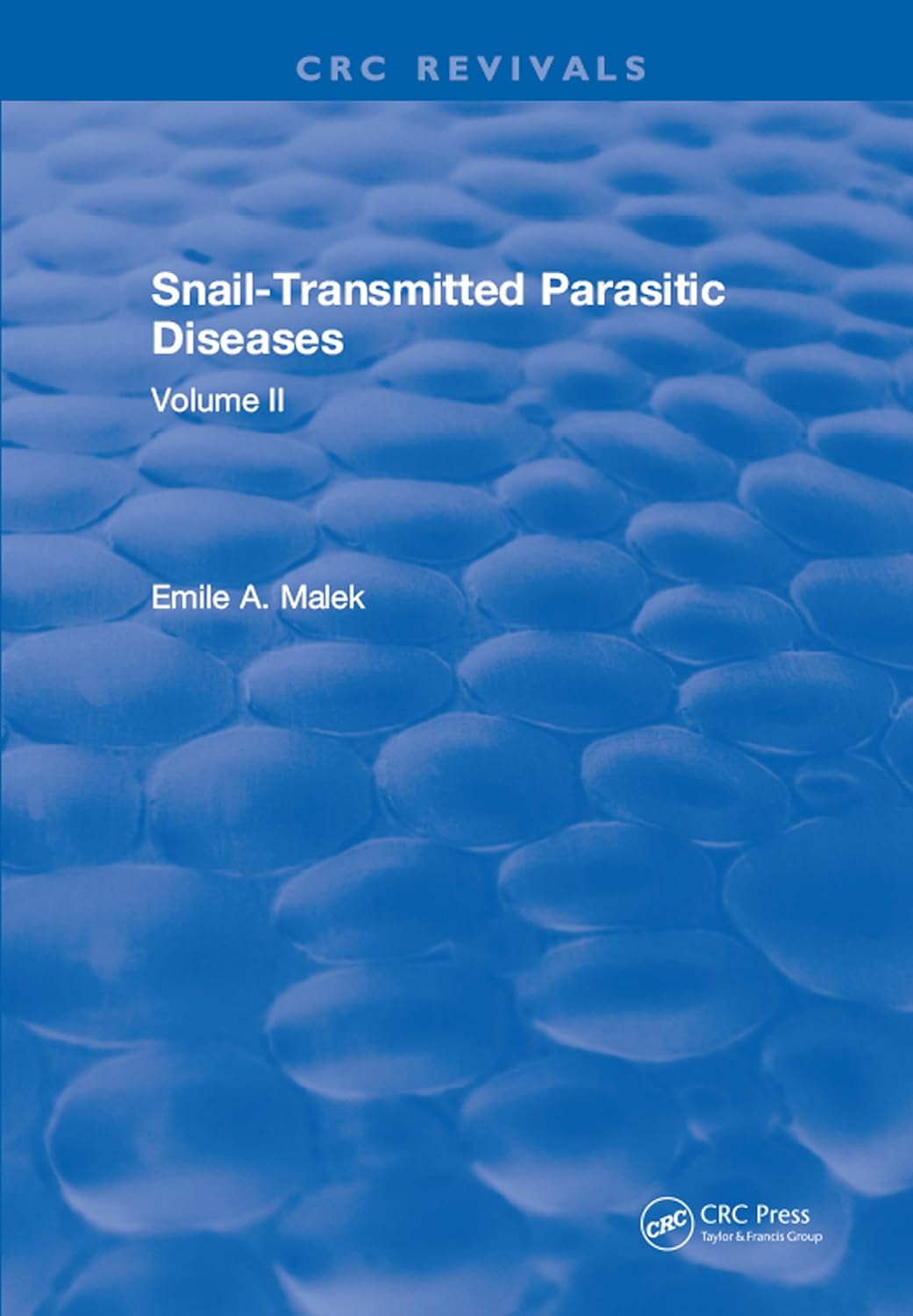 Snail Transmitted Parasitic Diseases: Volume II      1st Edition, Kindle Edition