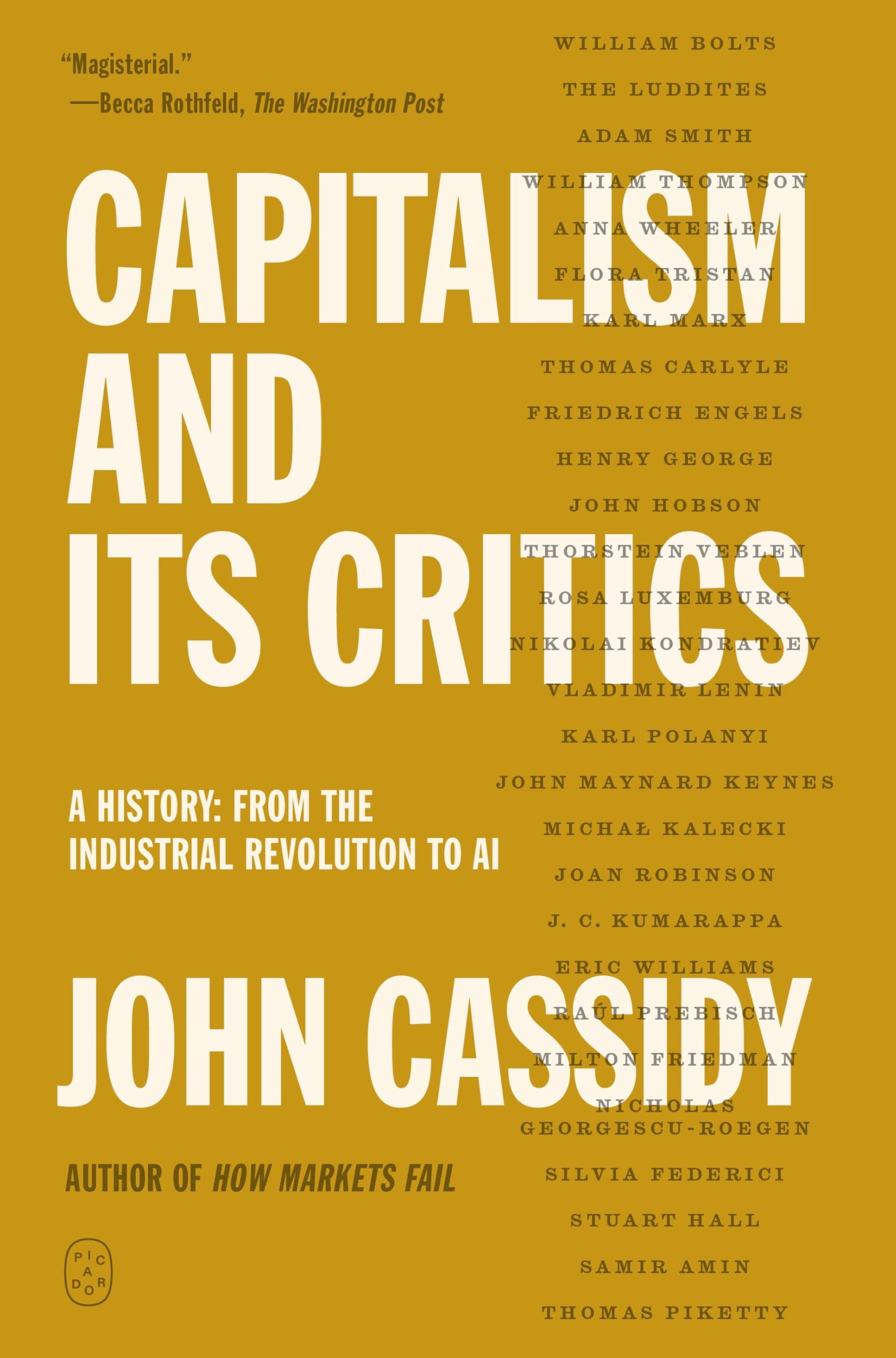Capitalism and Its Critics: A History: From the Industrial