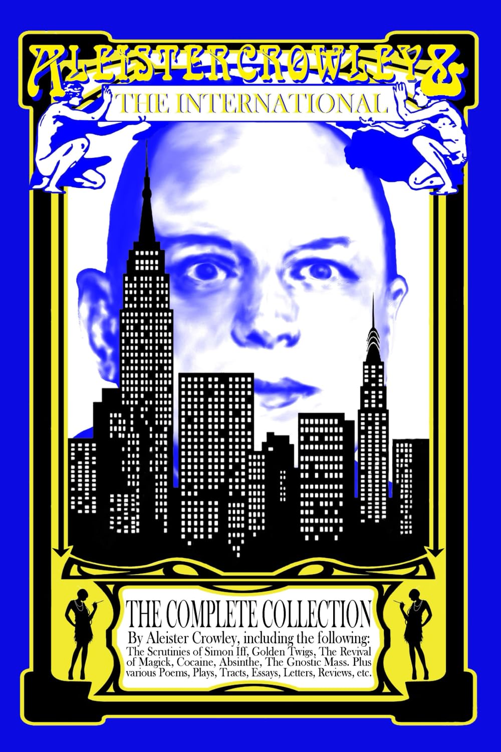 Aleister Crowley & The International: The Complete Collection
