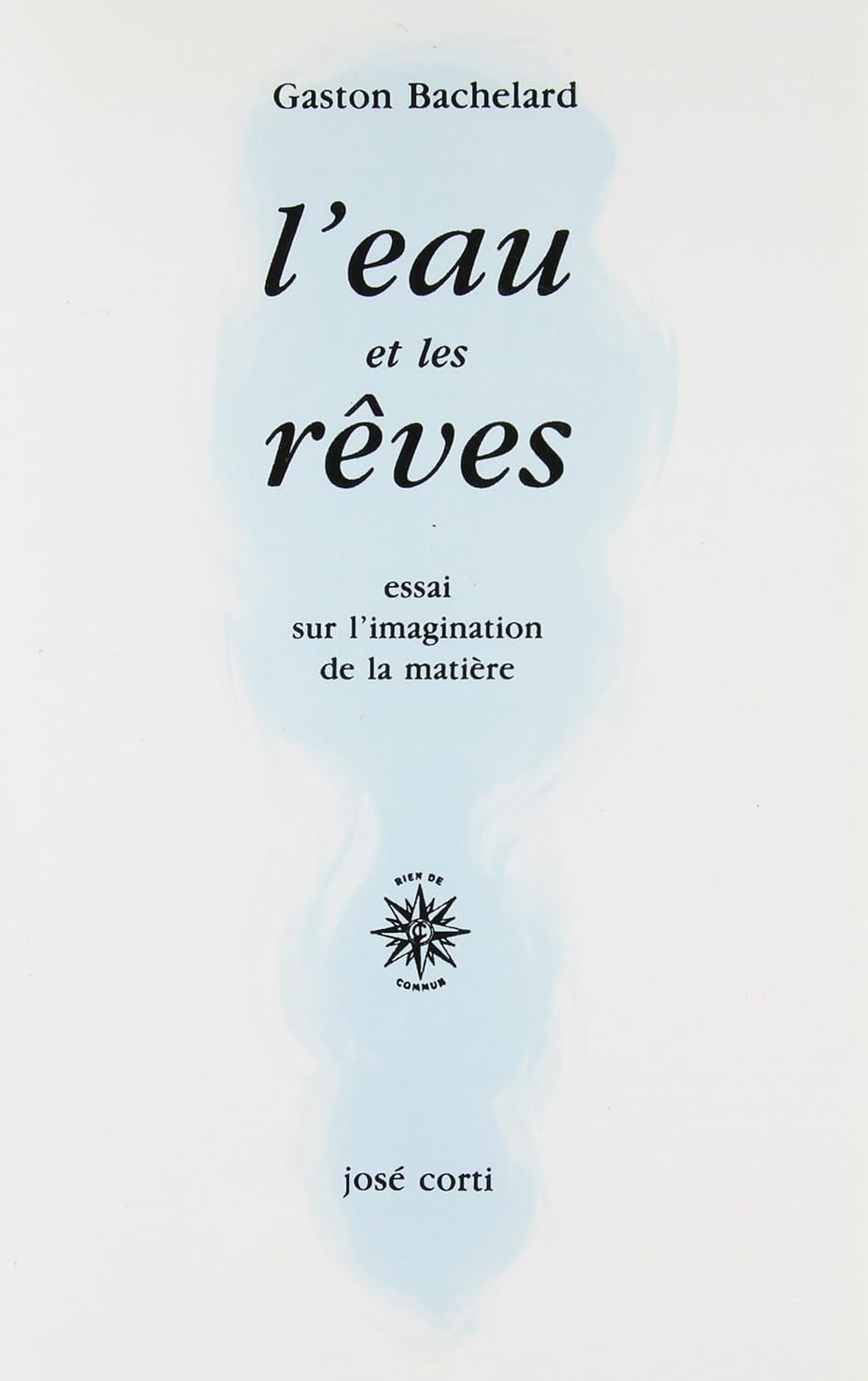 L'eau et les rêves BACHELARD GASTON 9782714303349 Books