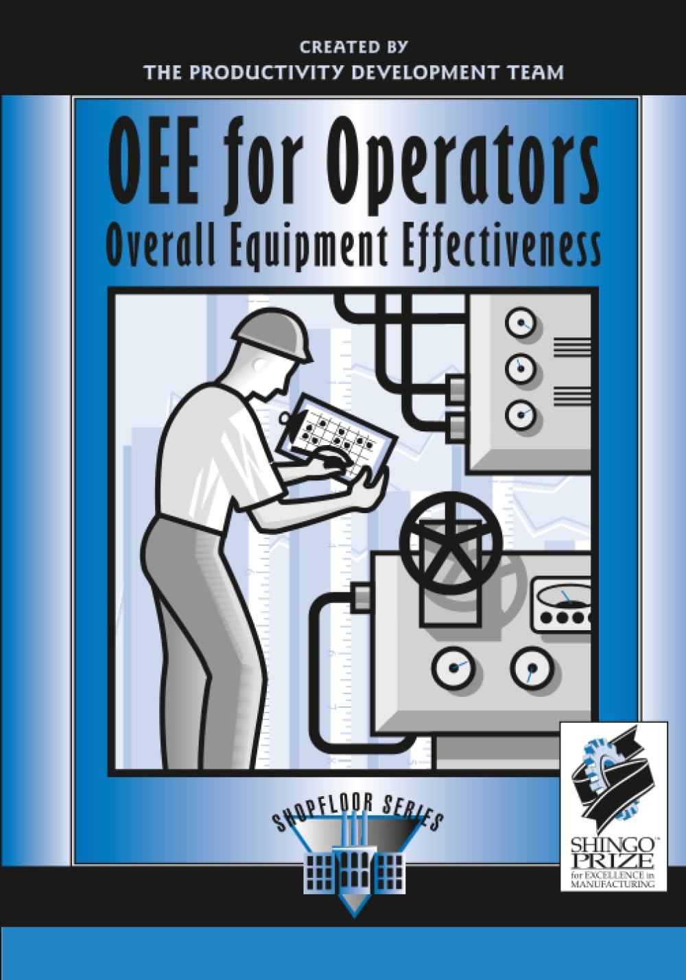 OEE for Operators (The Shopfloor Series) 1st Edition