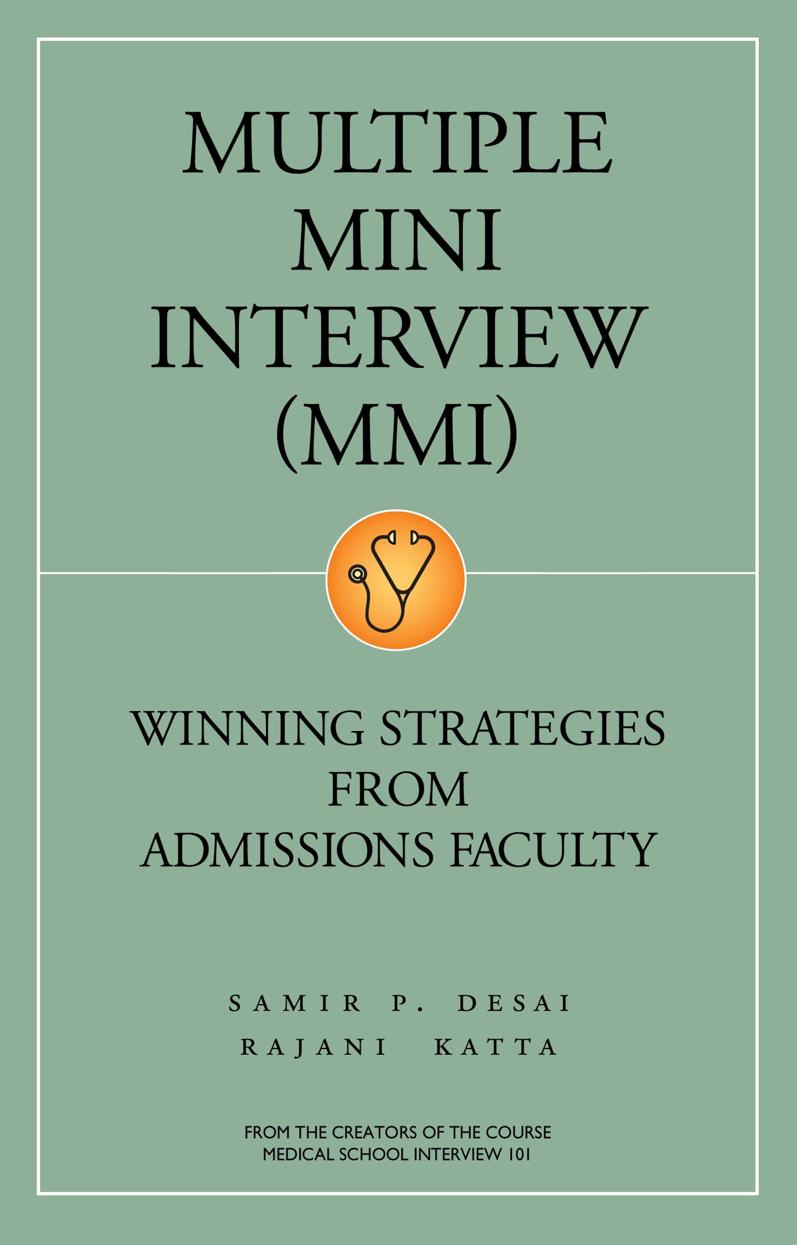 Multiple Mini Interview: Winning Strategies from Admissions Faculty