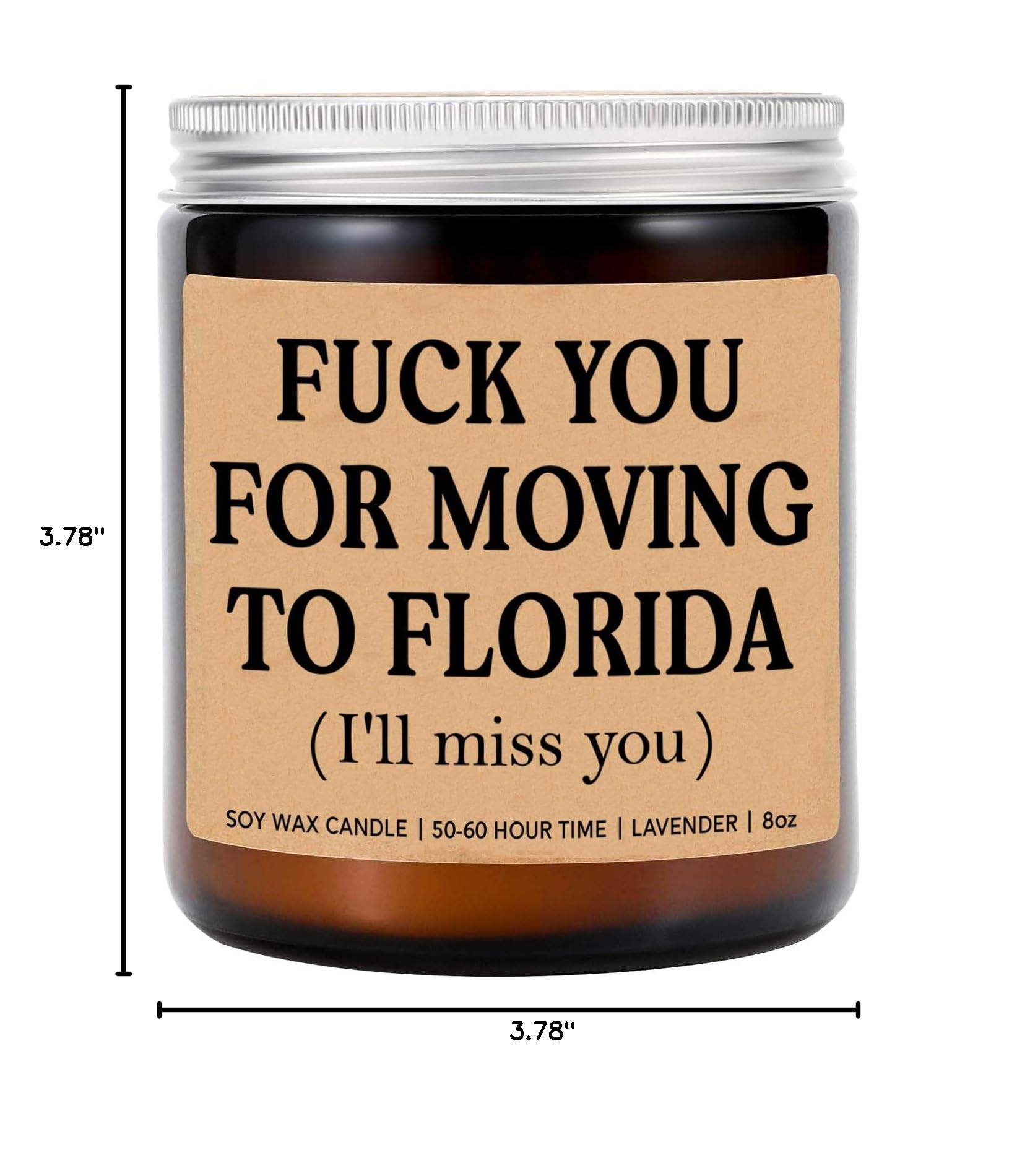 LissiArt97 F*Ck You for Moving to Florida Candle - Funny Moving Away Candle - Florida New Homeowner Gift - Transferred Work to Florida - New State Gift - Miss You Candle - Lavender Soy Candle 8Oz