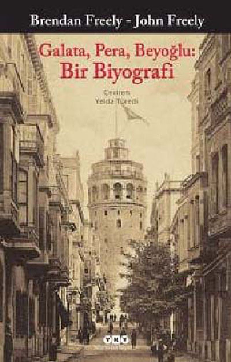 Galata, Pera, Beyoglu Bir Biyografi