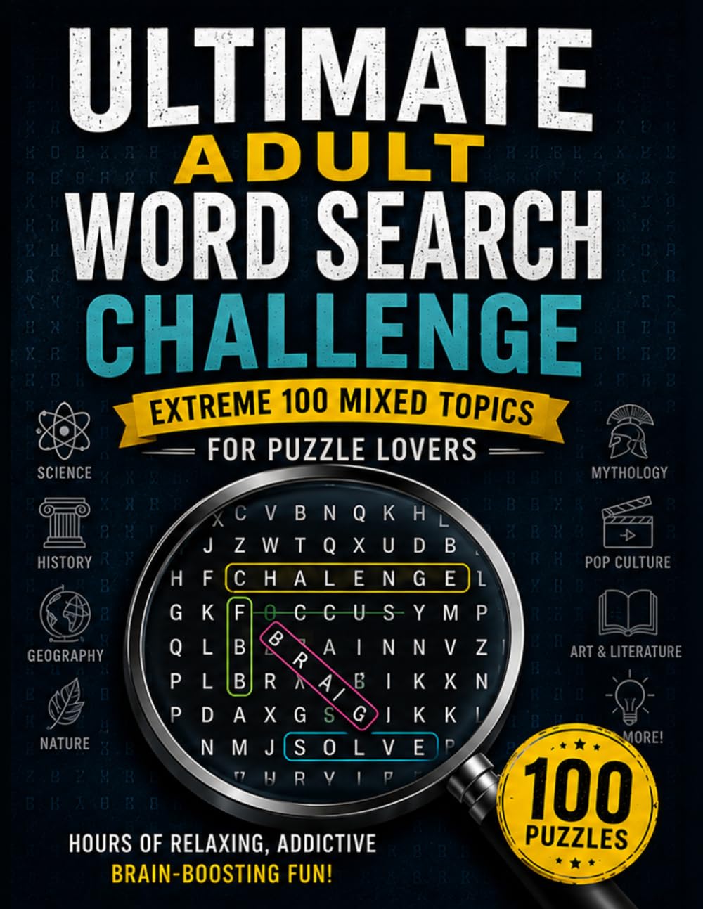Ultimate Adult Word Search Challenge: Extreme 100 Mixed Topics for Puzzle Lovers