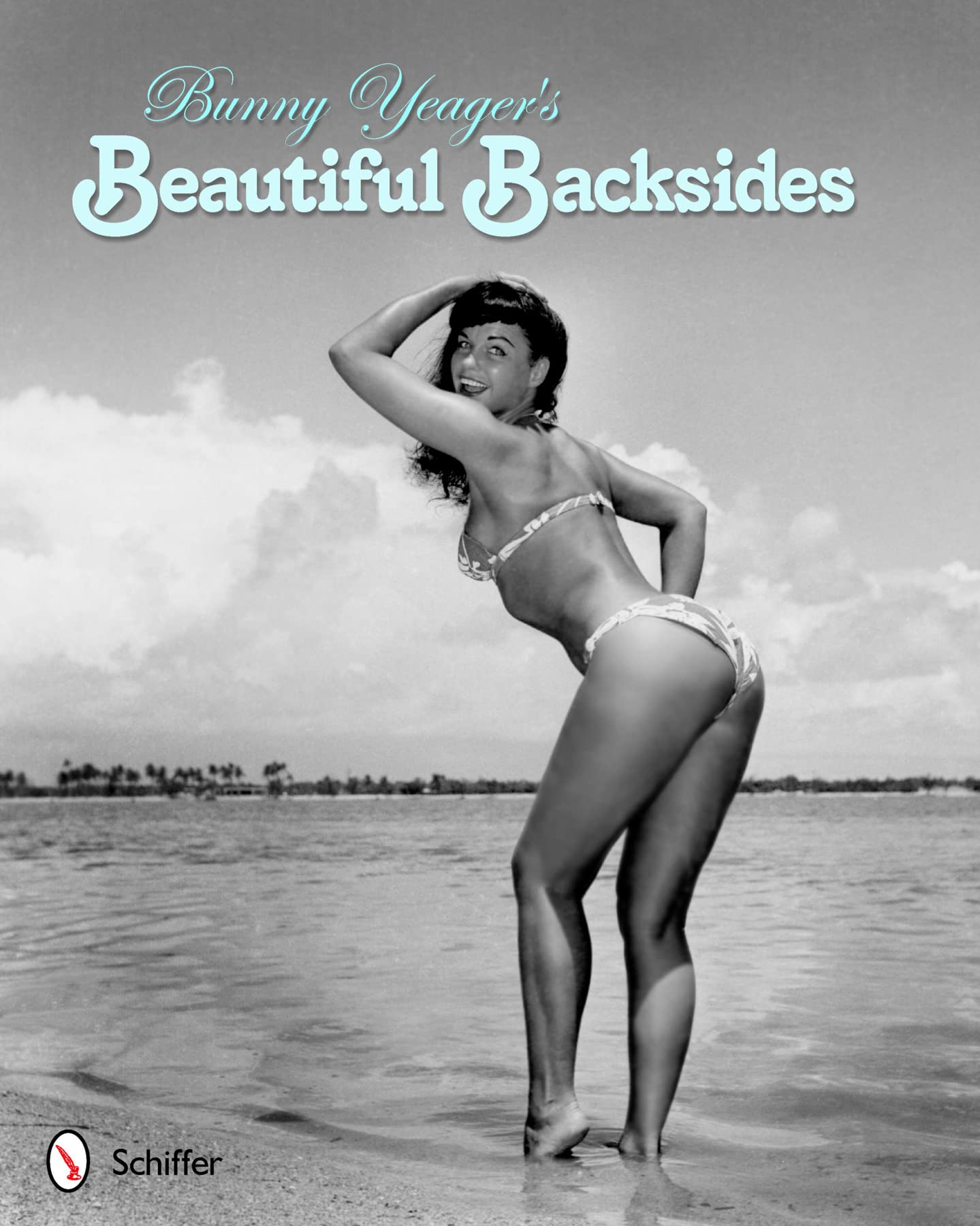 Bunny Yeager's Beautiful Backsides Paperback – 28 Mar. 2012