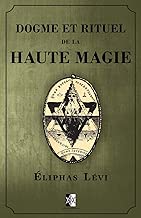 Download Dogme et Rituel de la Haute Magie: (œuvre complète vol.1 & vol.2) PDF