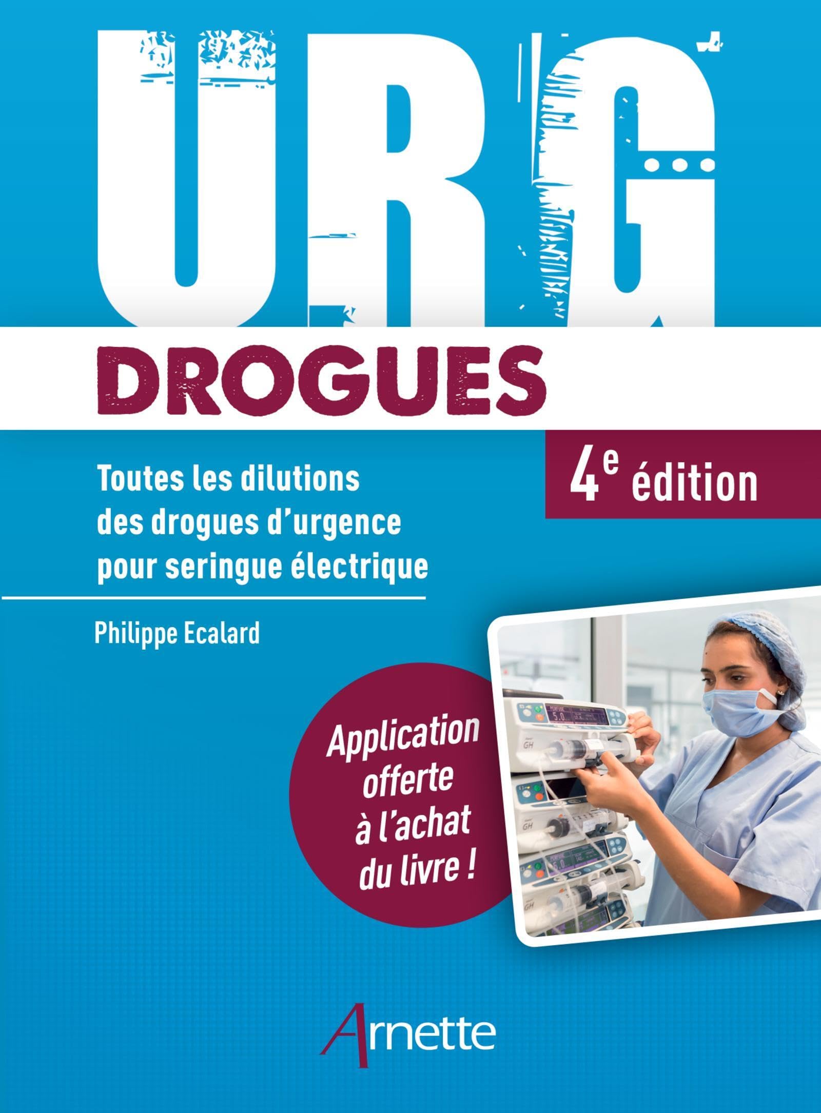 URG' Drogues: Toutes les dilutions des drogues d'urgence pour seringue électrique
