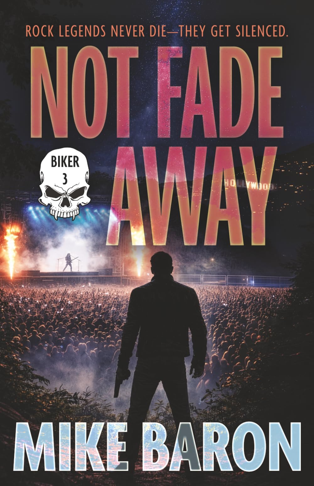 Not Fade Away: A Noir Mystery: 3 (Biker)