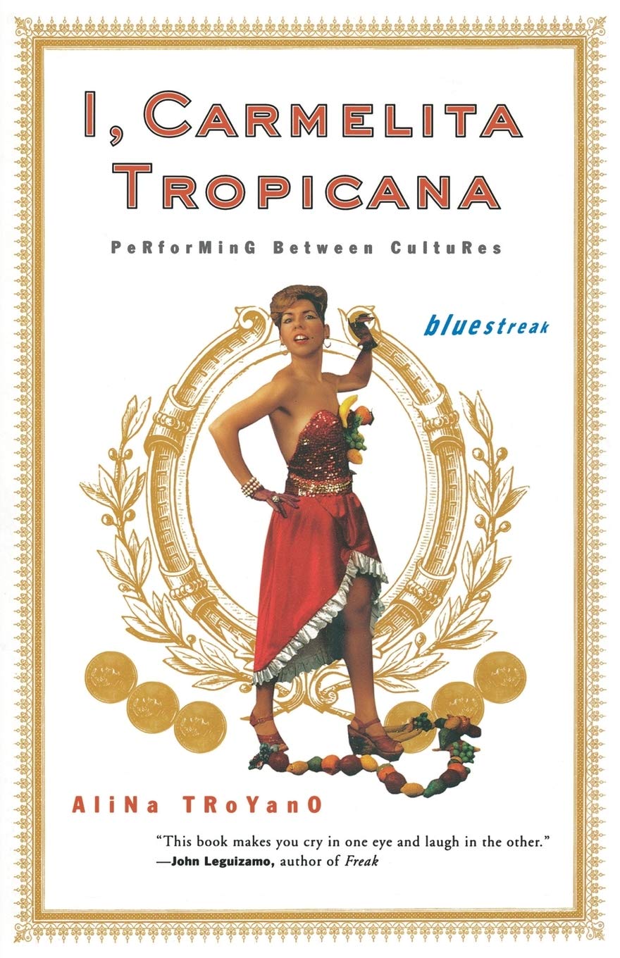 I, Carmelita Tropicana: Performing between Cultures: 10 (Bluestreak)