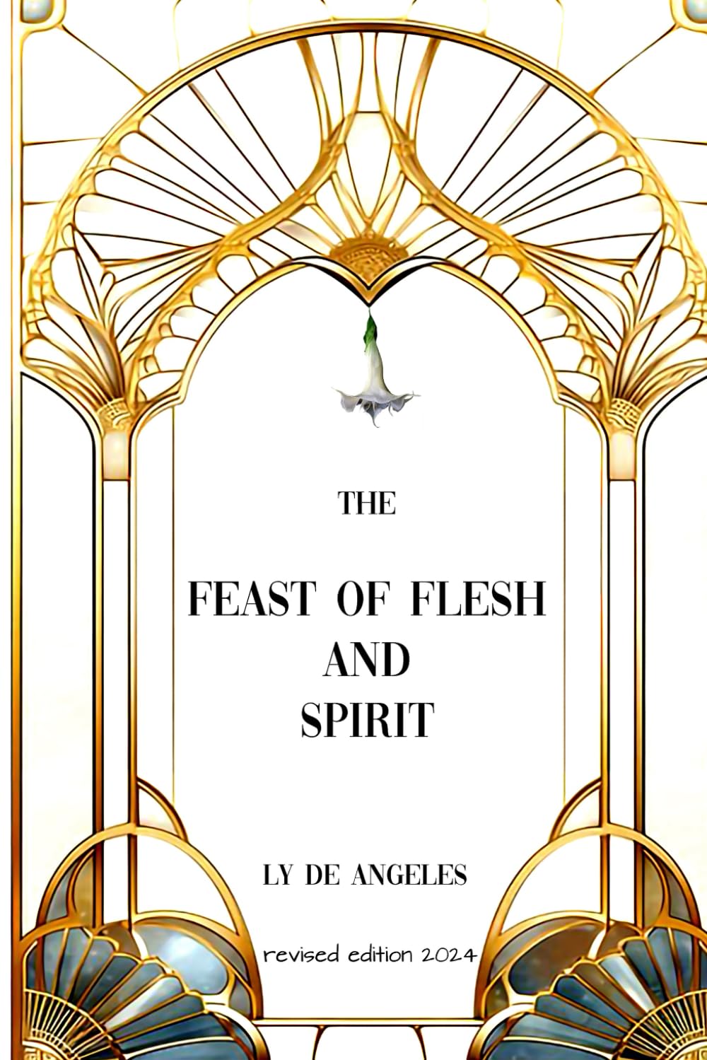 The Feast of Flesh and Spirit: Expanded and Revised