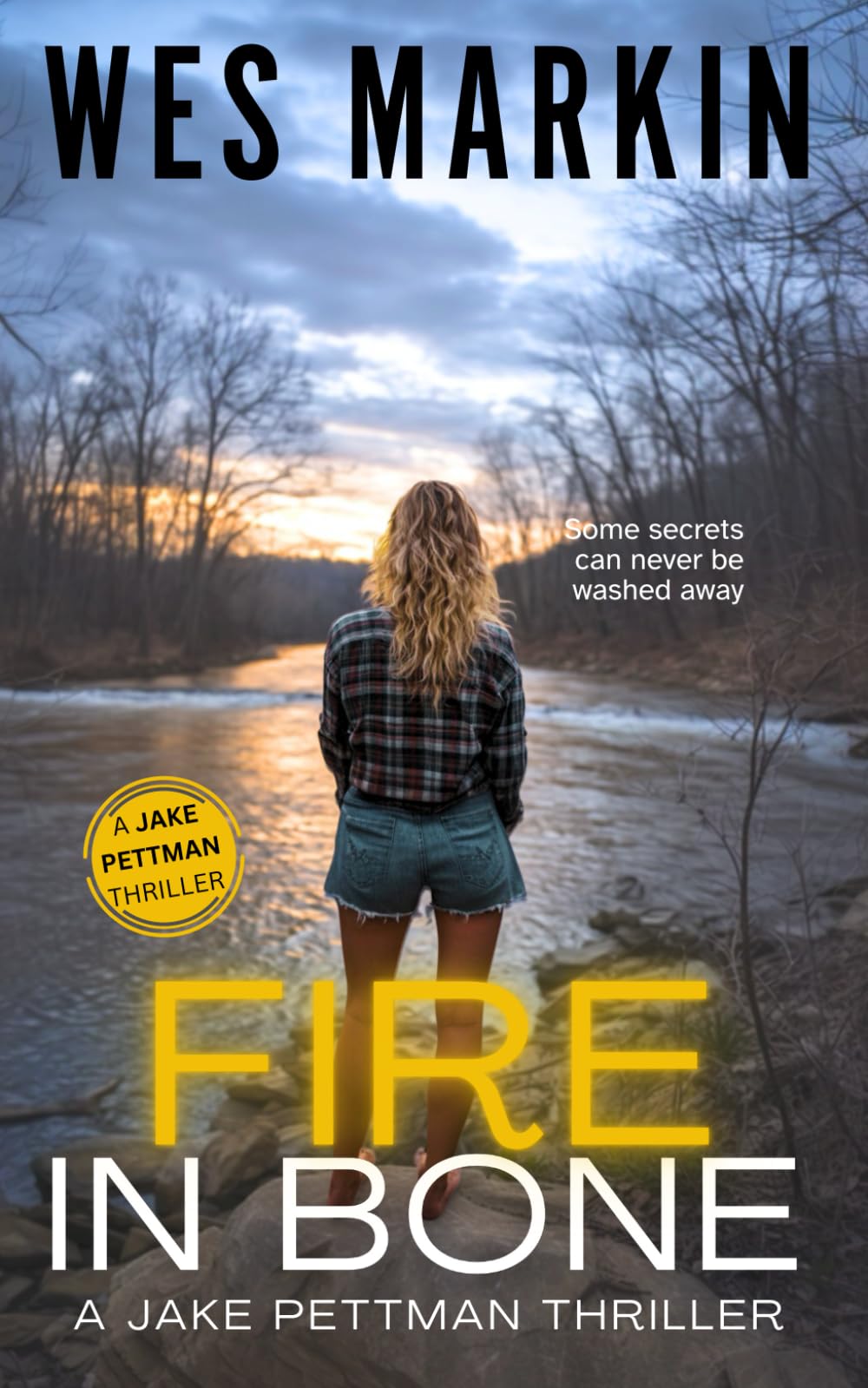 Fire in Bone: A Jake Pettman Thriller