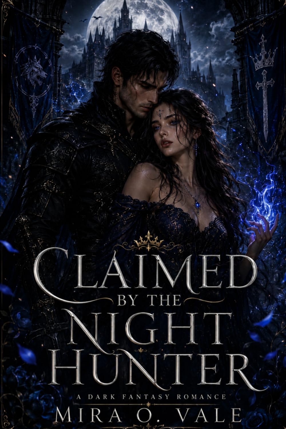 Claimed by the Night hunter: A Dark Fantasy Paranormal Romance with Monster Hunters, Deadly Temptation, Hidden Realms, and Soul Bonds (THE BLOODBOUND SHADOWS)