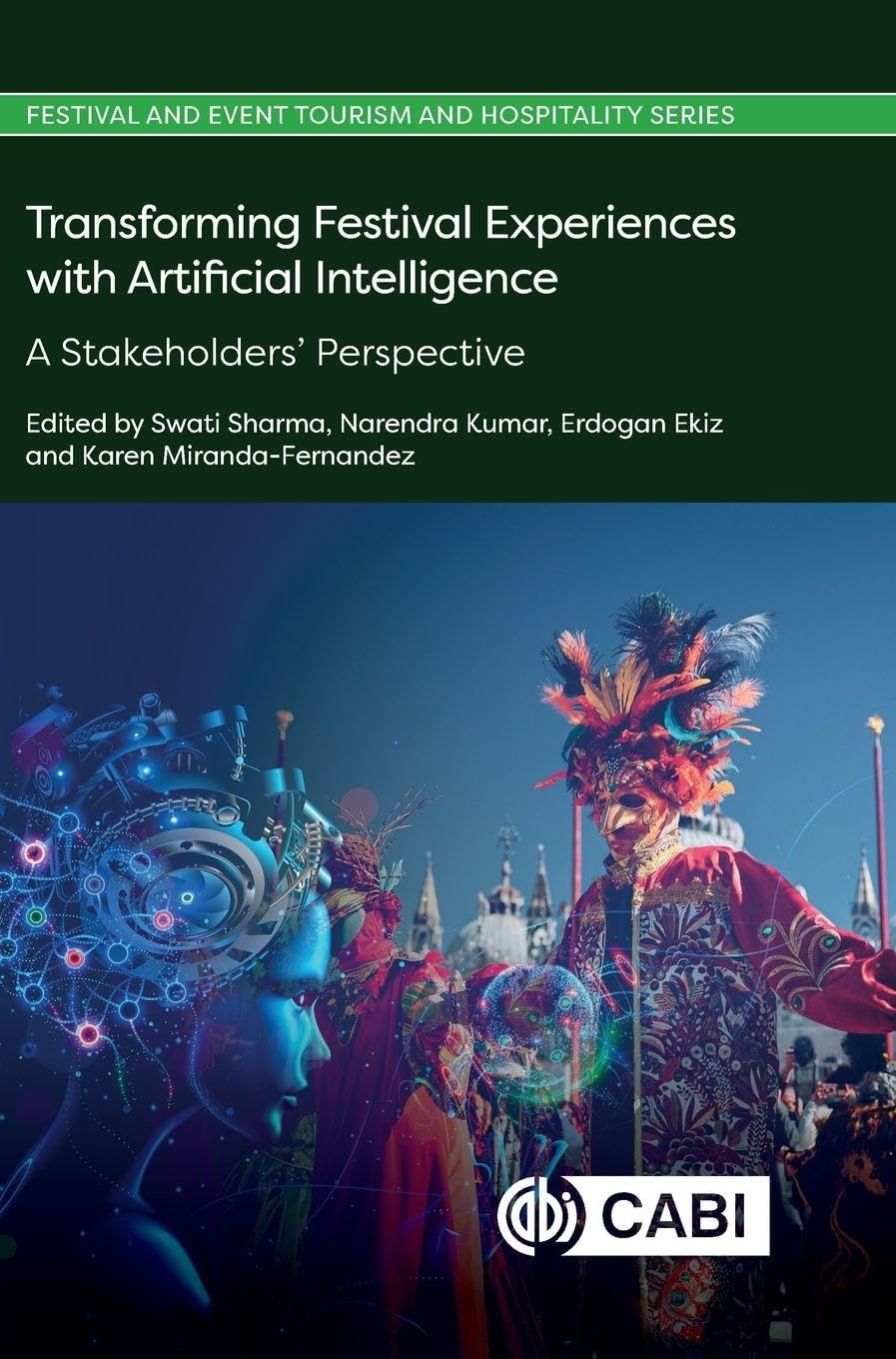 Transforming Festival Experiences with Artificial Intelligence: A Stakeholder's Perspective (Festival and Event Tourism and Hospitality Series)