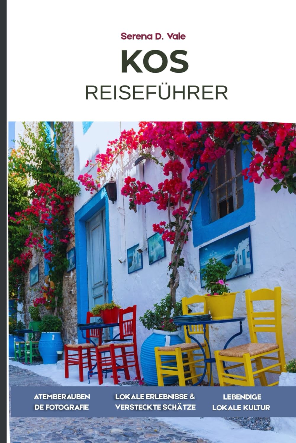 Kos Reiseführer 2026: Ein umfassender Reiseführer für Besucher: Strände, Geschichte, regionale Küche, Dörfer, Tagesausflüge und praktische Reiseplanung
