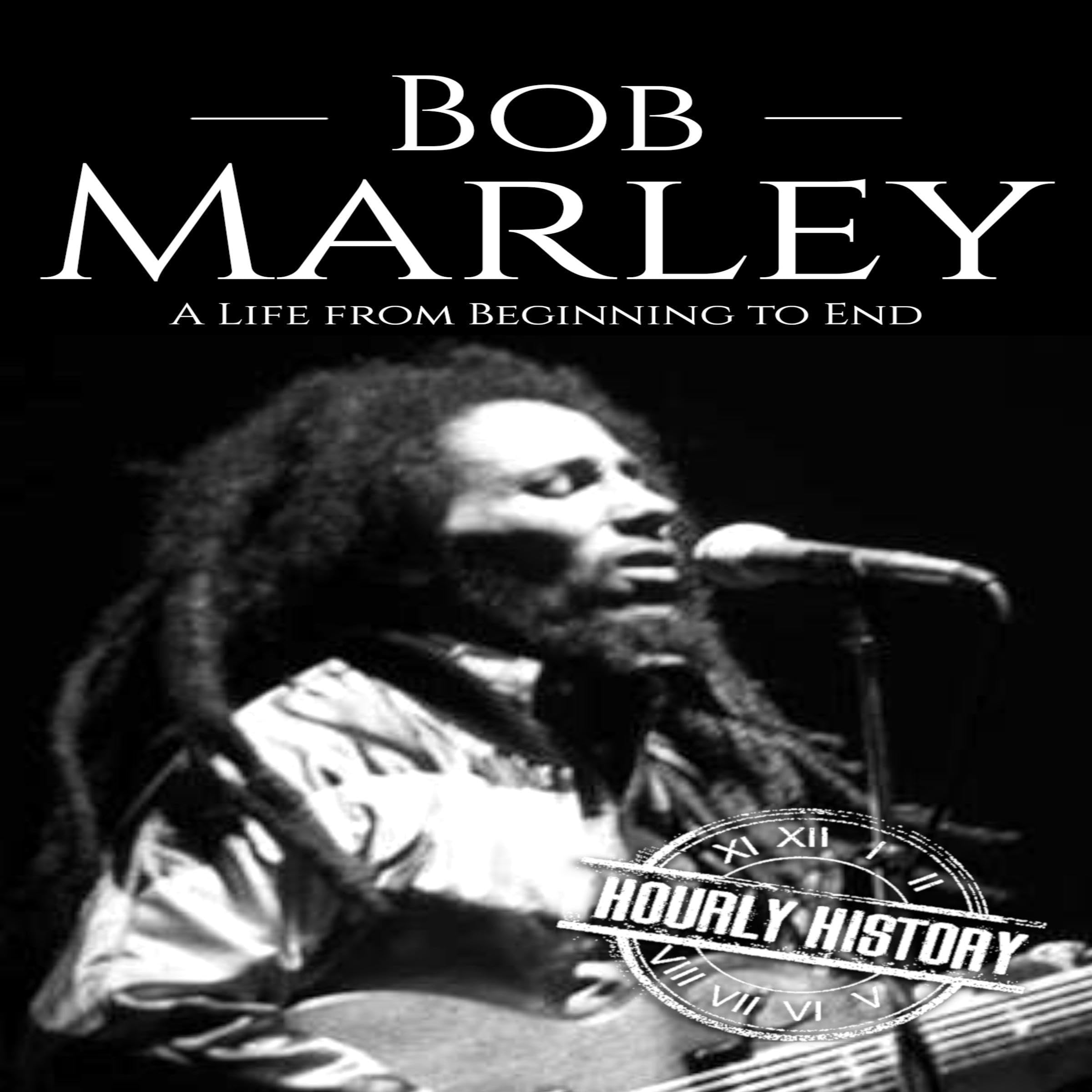Cover art for Bob Marley: A Life from Beginning to End