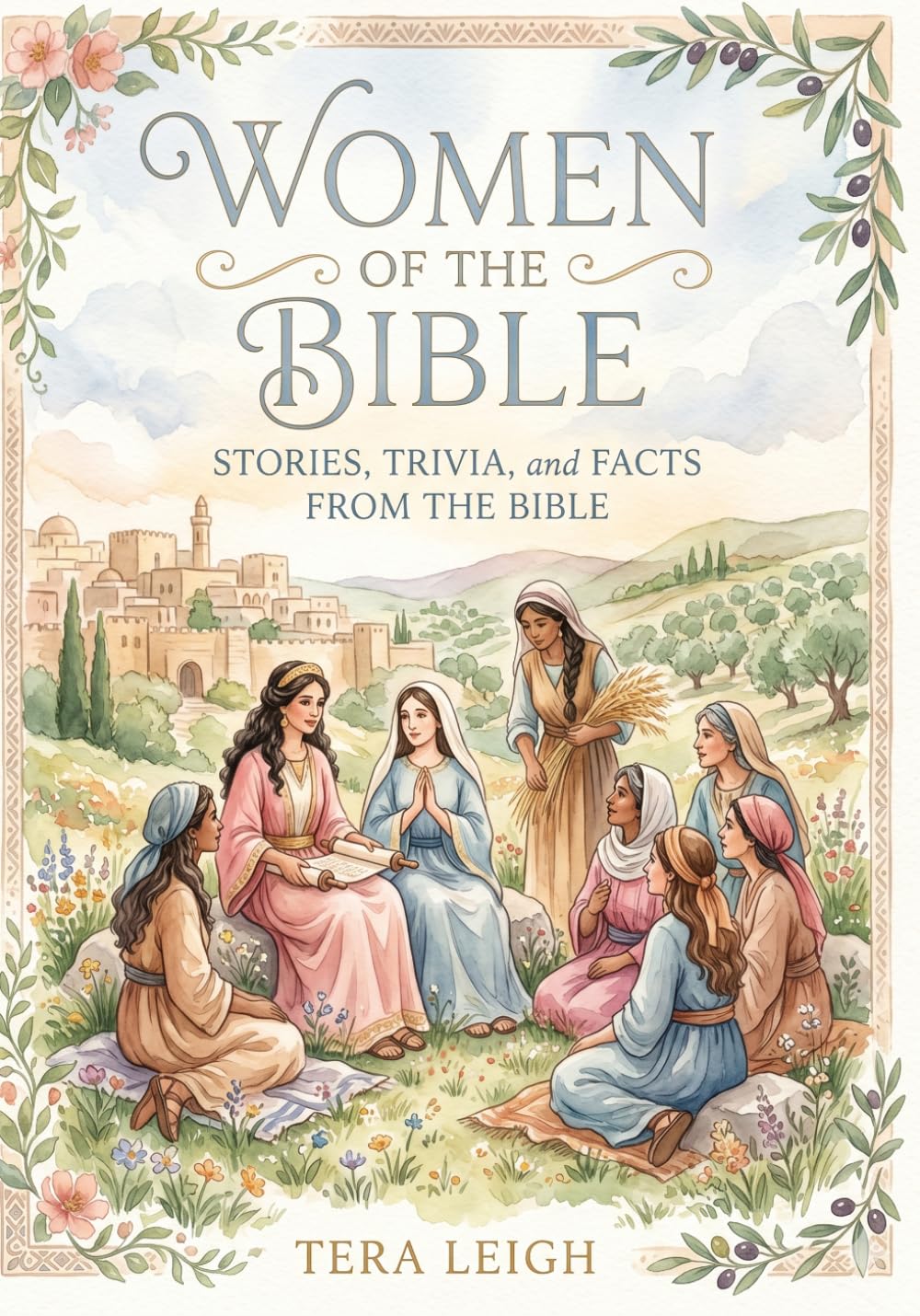 Women of the Bible: Stories, Trivia and Facts from the Bible (Bible Trivia & Activity Books)