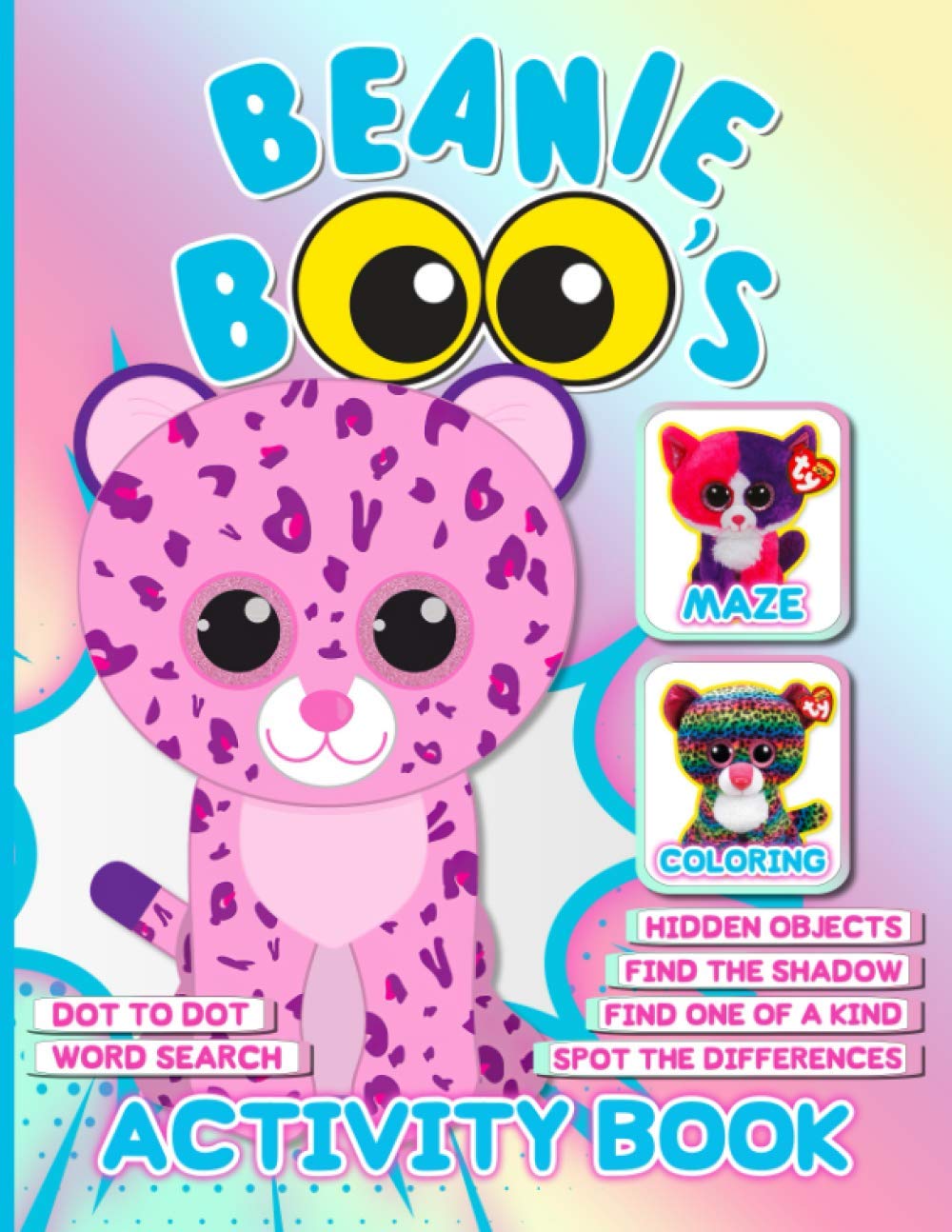Beanie Boos Activity Book: Stress-Relief Maze, Coloring, Word Search, Spot Differences, Find Shadow, Hidden Objects, Dot To Dot, One Of A Kind Activities Books For Adults And Kids
