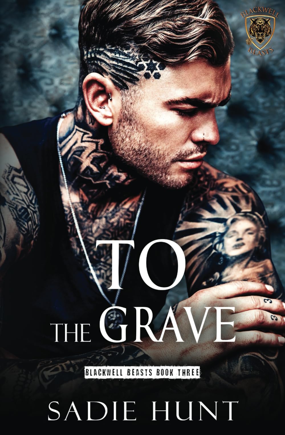 To the Grave: A Dark New Adult Romance (Blackwell Beasts)