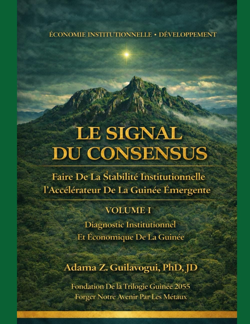 Le Signal du Consensus: Faire de la Stabilité Institutionnelle l’accélérateur de la Guinée Emergente