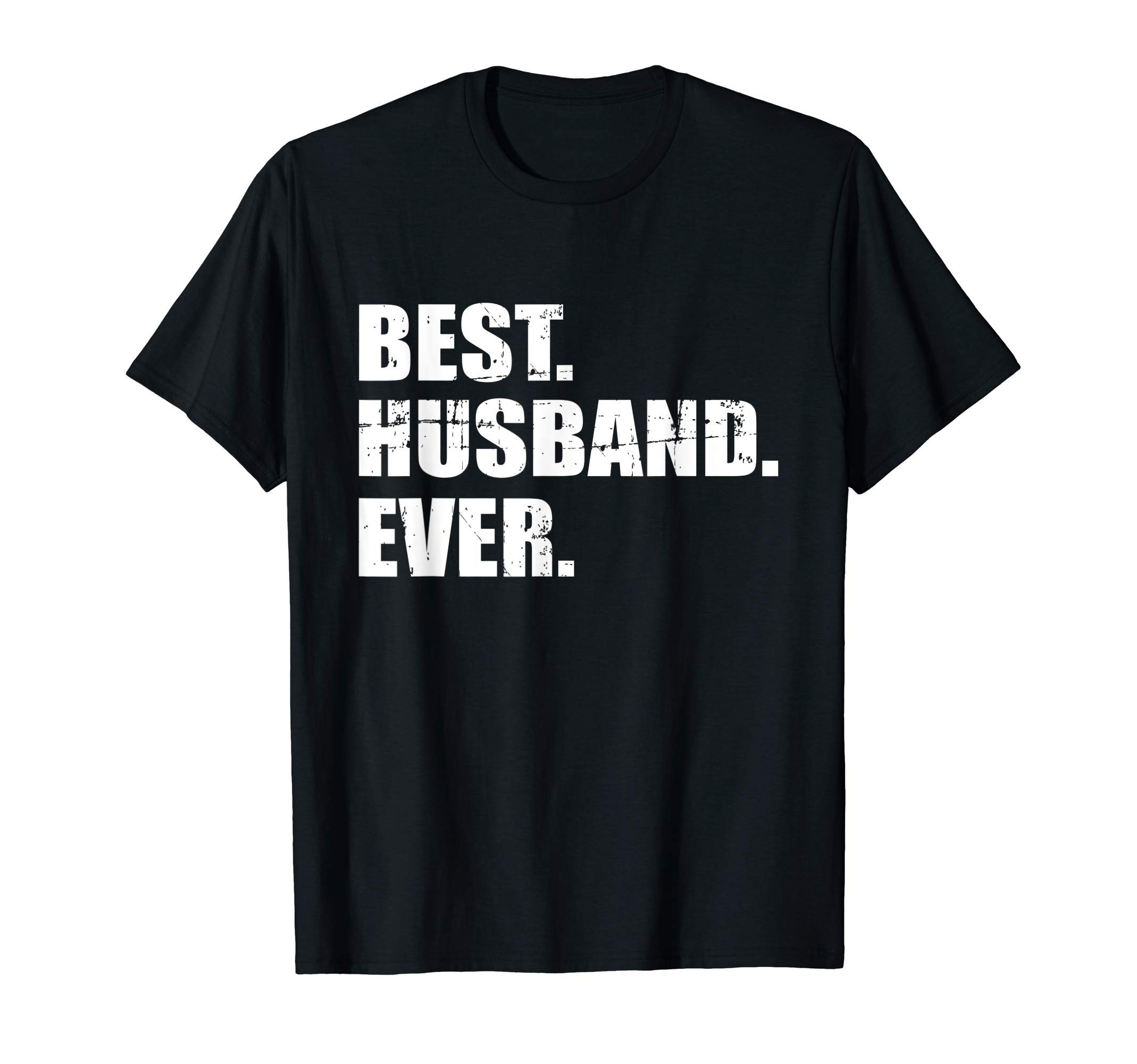 Husband giftsBest husband ever T-Shirt