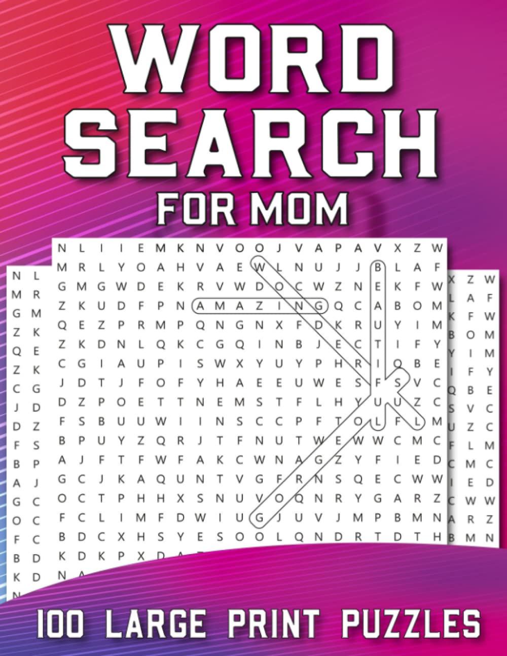 Amazing Word Search For Mom: 100 Large-Print Puzzles For Your Beautiful & Gorgeous Mom | Puzzle Book For Adults With Solution