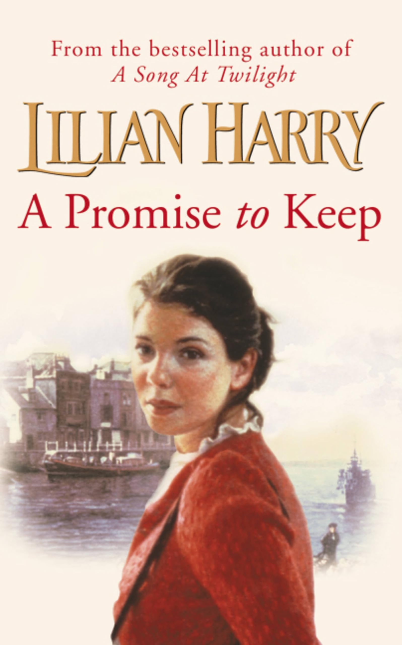 A Promise to Keep (Haslar Saga 2) By  Lilian Harry. 9780752858890