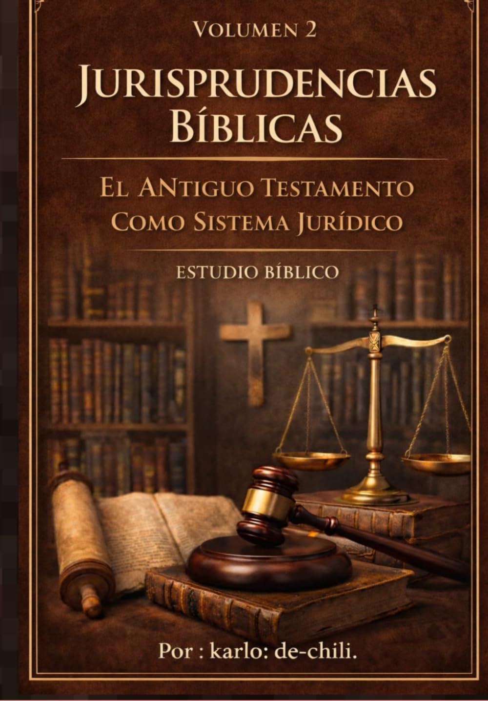 JURISPRUDENCIAS BÍBLICAS.: EL ANTIGUO TESTAMENTO COMO SISTEMA Y FUENTE DE DERECHO. VOLUMEN 2 (JURISPRUDENCIA BÍBLICA: El Código Levita: Una obra de 6 tomos.)