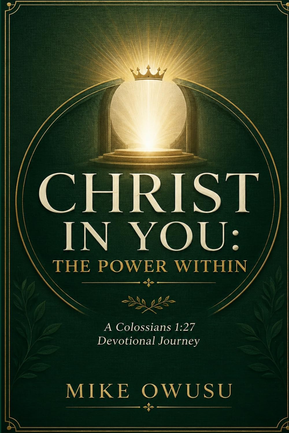Christ in You: The Power Within